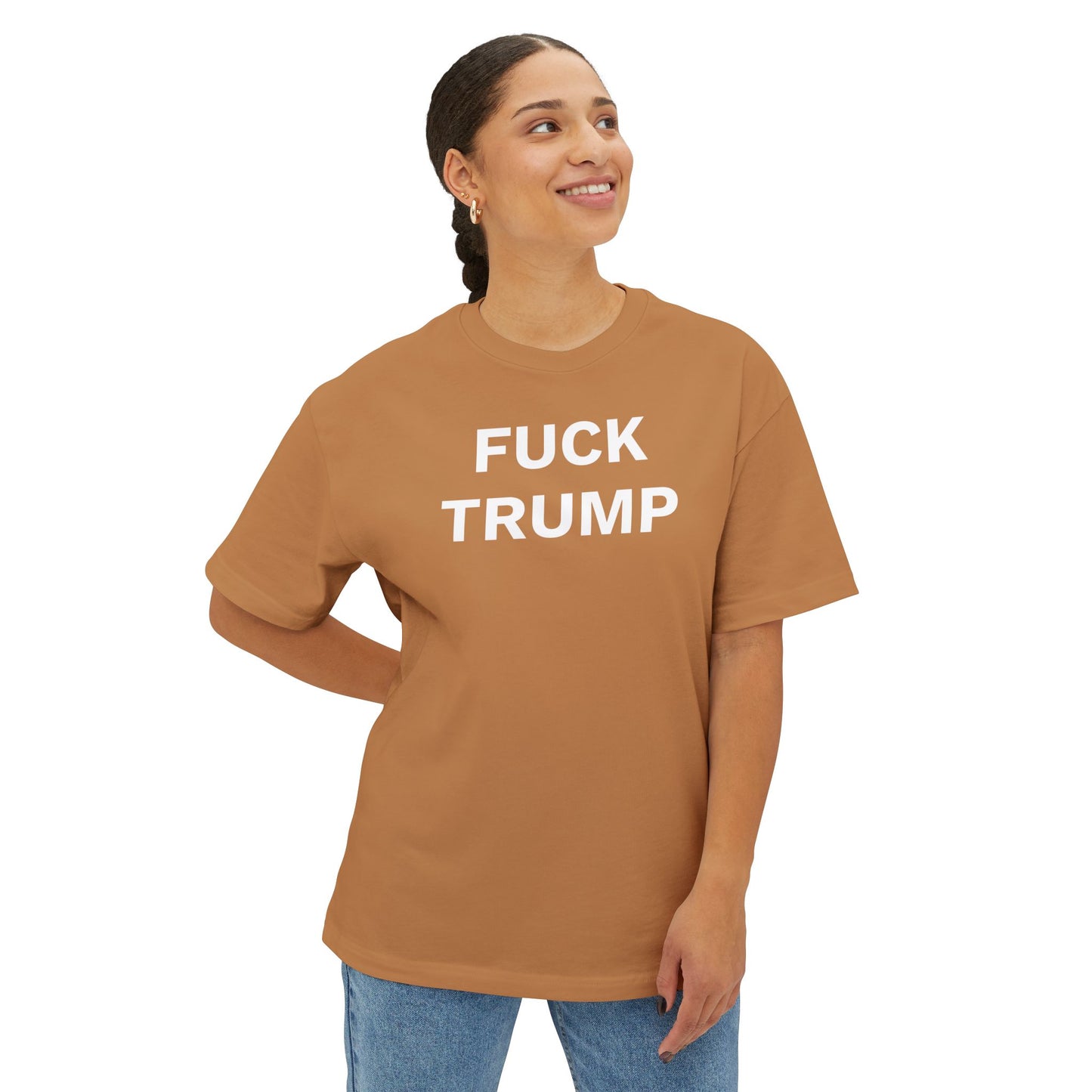 FUCK TRUMP - Unisex Oversized Boxy Tee, Bella+Canvas