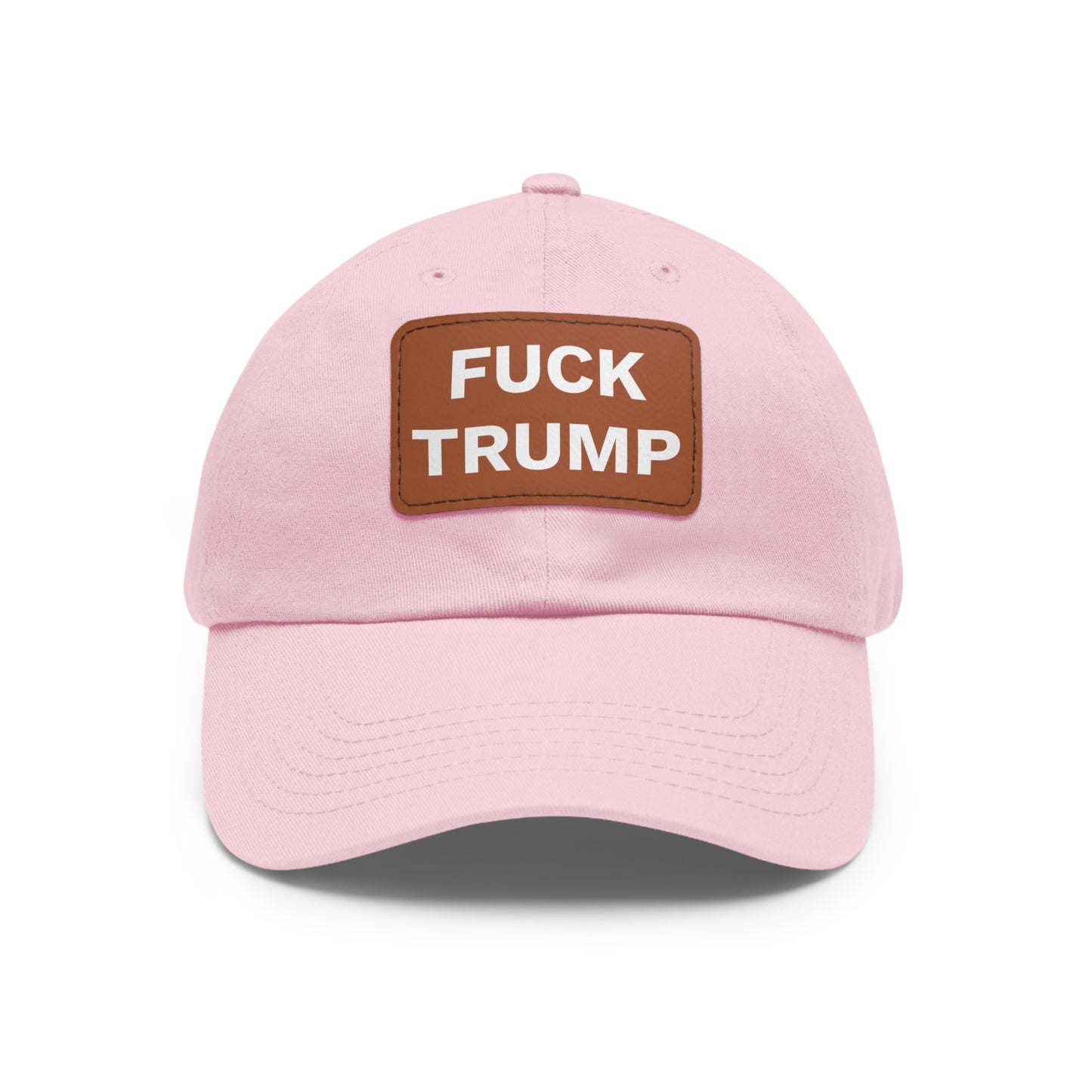 FUCK TRUMP - Dad Hat with Leather Patch