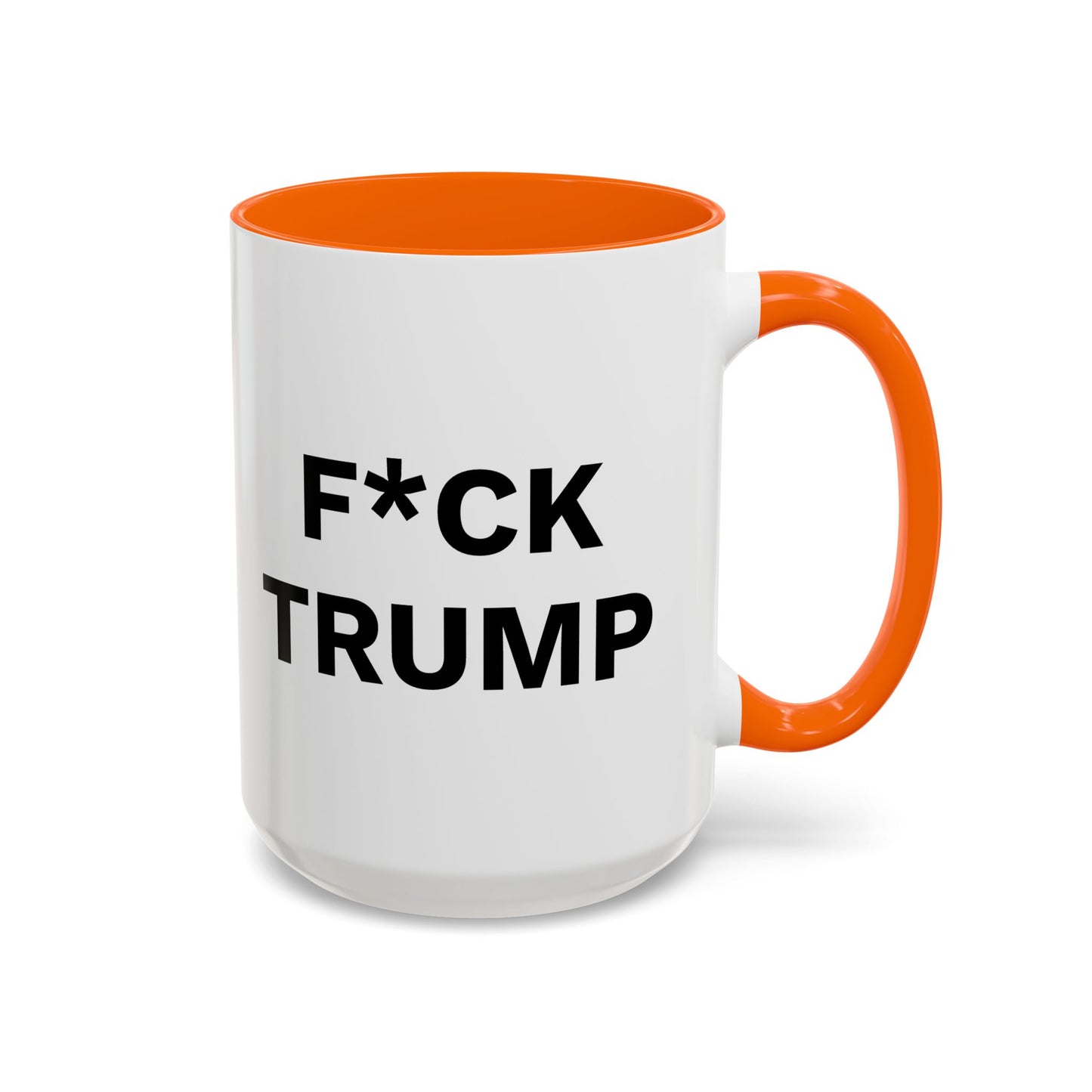 F*CK TRUMP - 2 Sided Design - Accent Coffee Mug (11, 15oz)