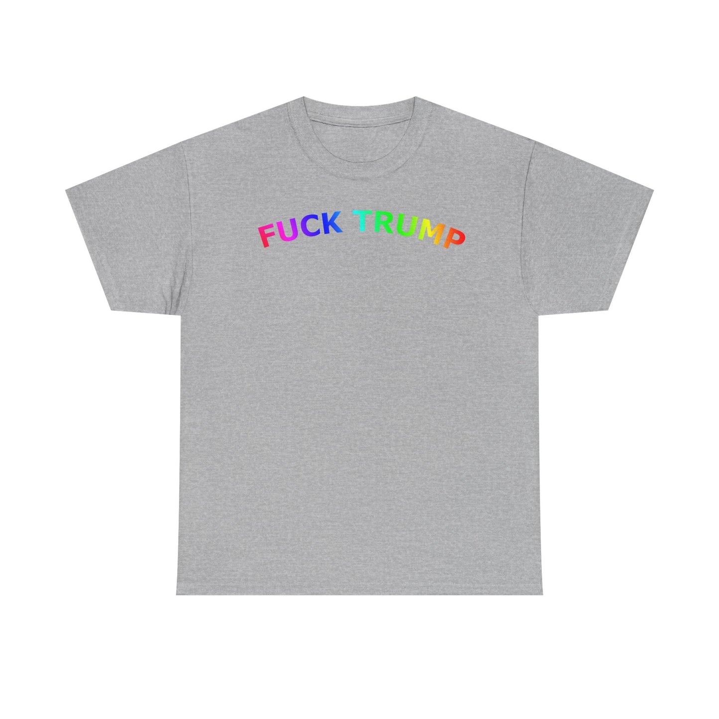 FUCK TRUMP Rainbow Text - Unisex Heavy Cotton Tee