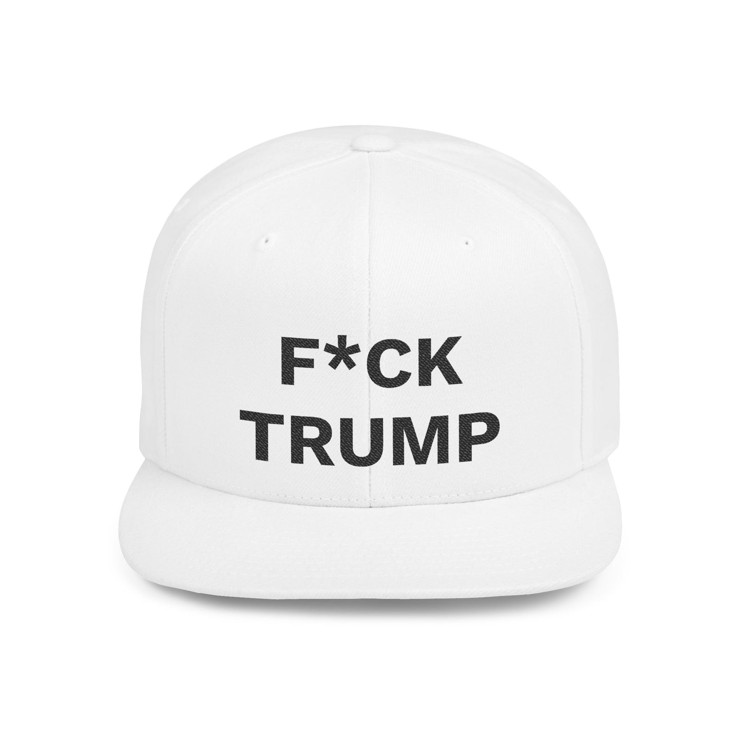 F*CK TRUMP - Flat Bill Snapback Cap