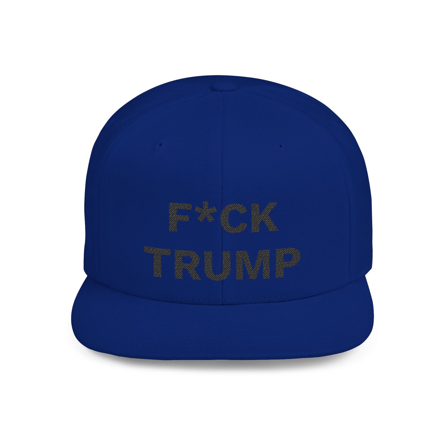 F*CK TRUMP - Flat Bill Snapback Cap