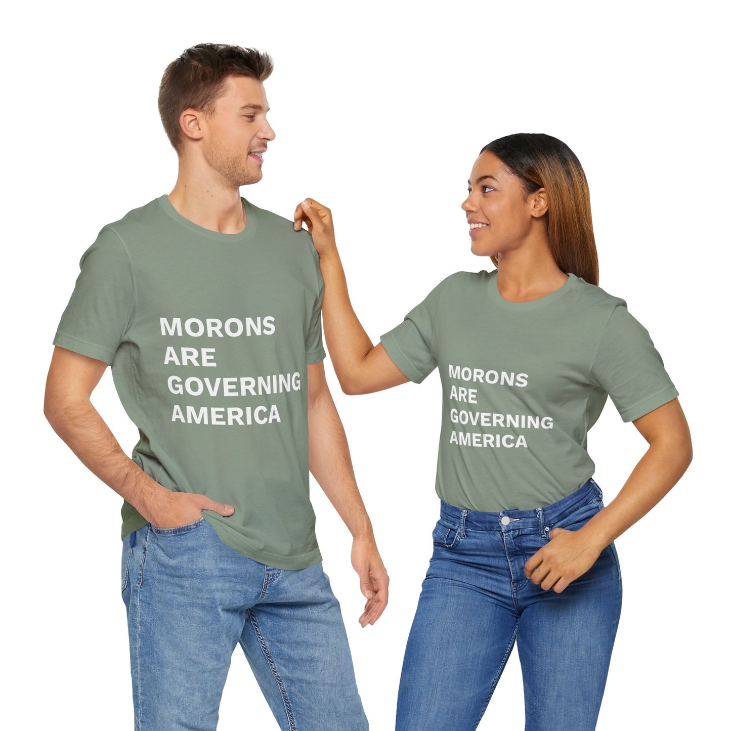 MORONS ARE GOVERNING AMERICA - Anti-MAGA Shirt