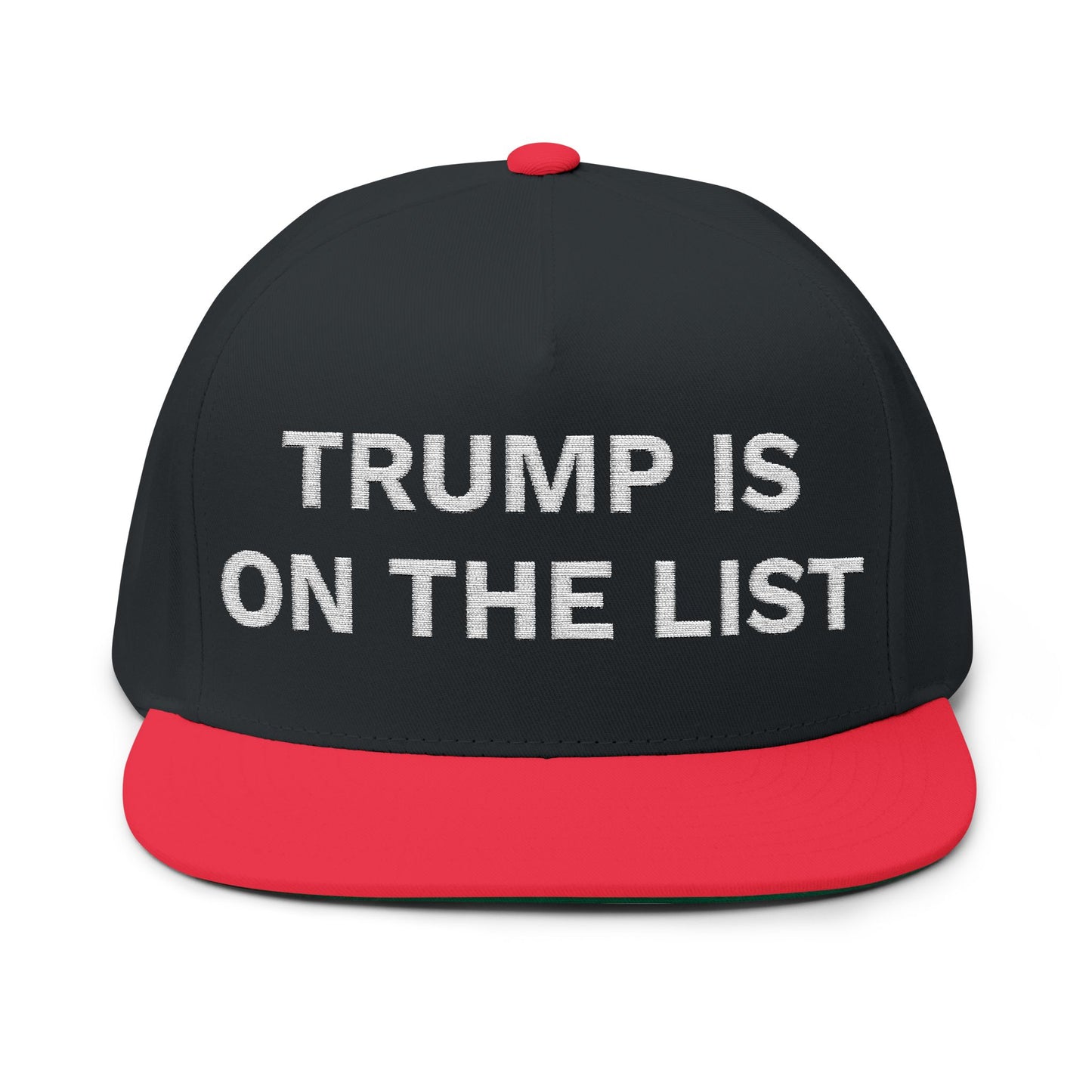 TRUMP IS ON THE LIST - Embroidered White Letters