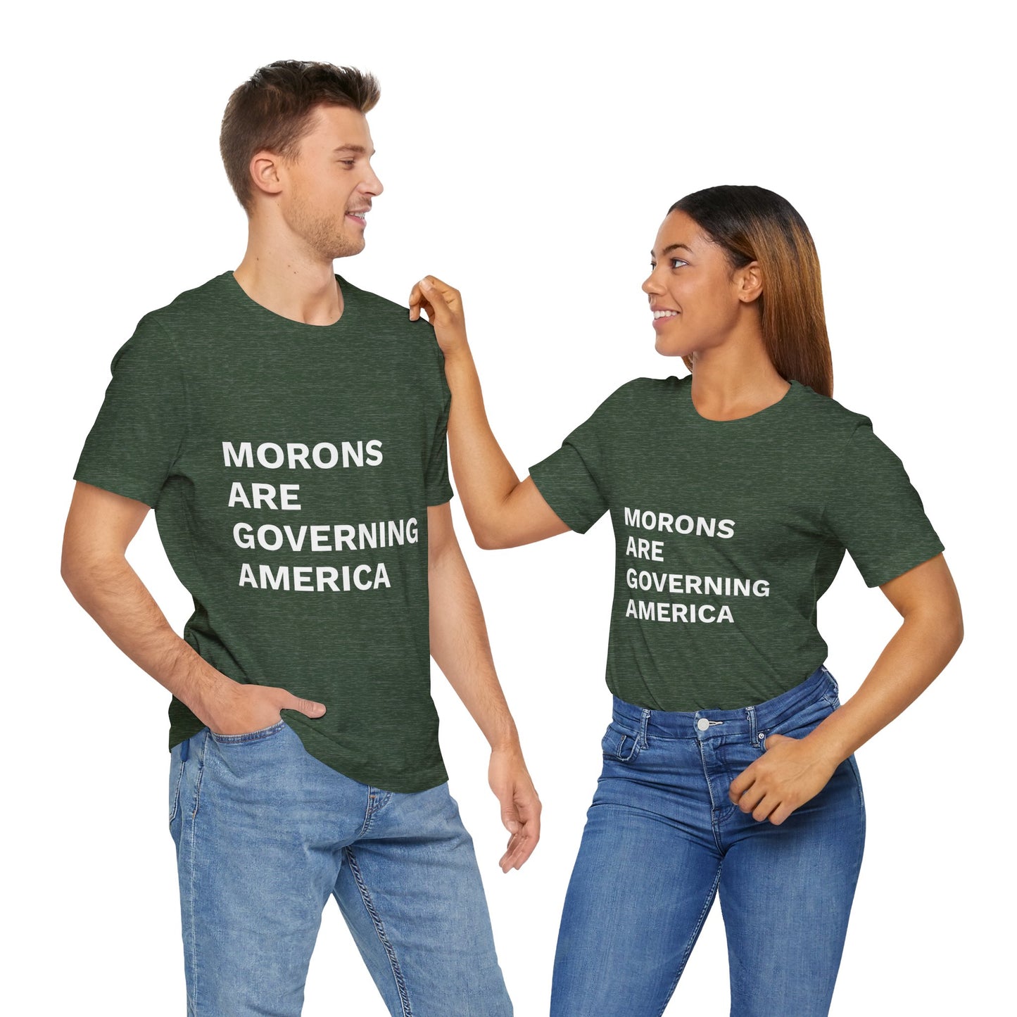 MORONS ARE GOVERNING AMERICA - Anti-MAGA Shirt