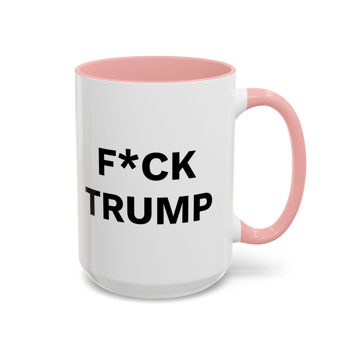 F*CK TRUMP - 2 Sided Design - Accent Coffee Mug (11, 15oz)