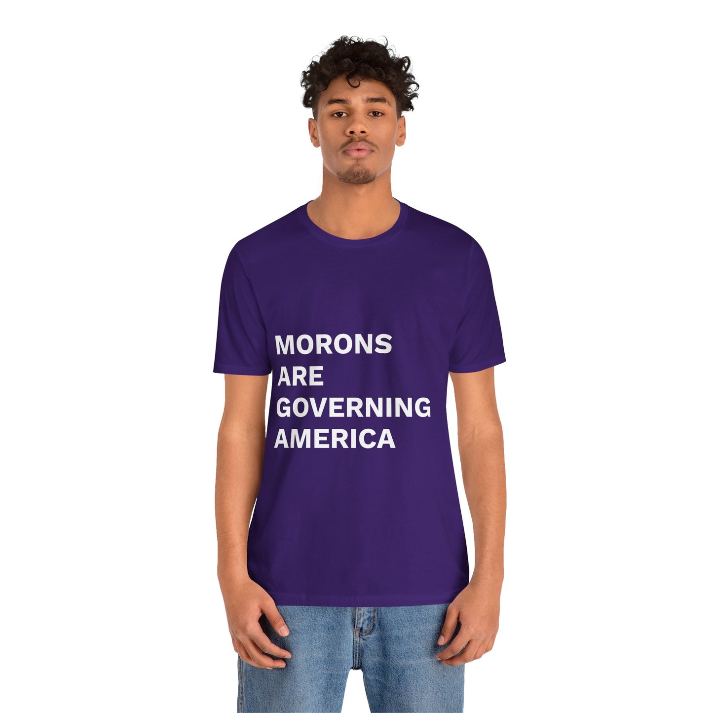 MORONS ARE GOVERNING AMERICA - Anti-MAGA Shirt
