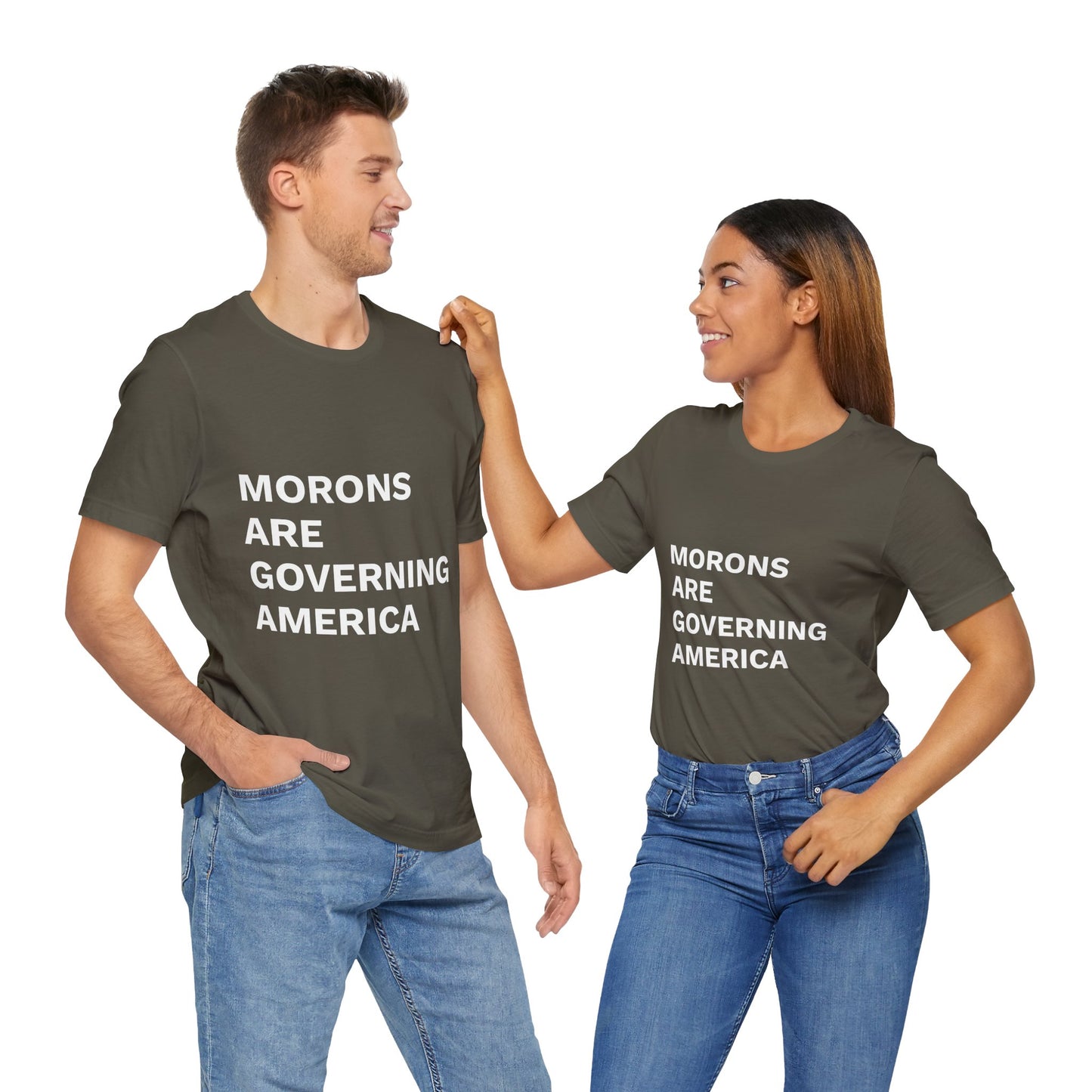 MORONS ARE GOVERNING AMERICA - Anti-MAGA Shirt