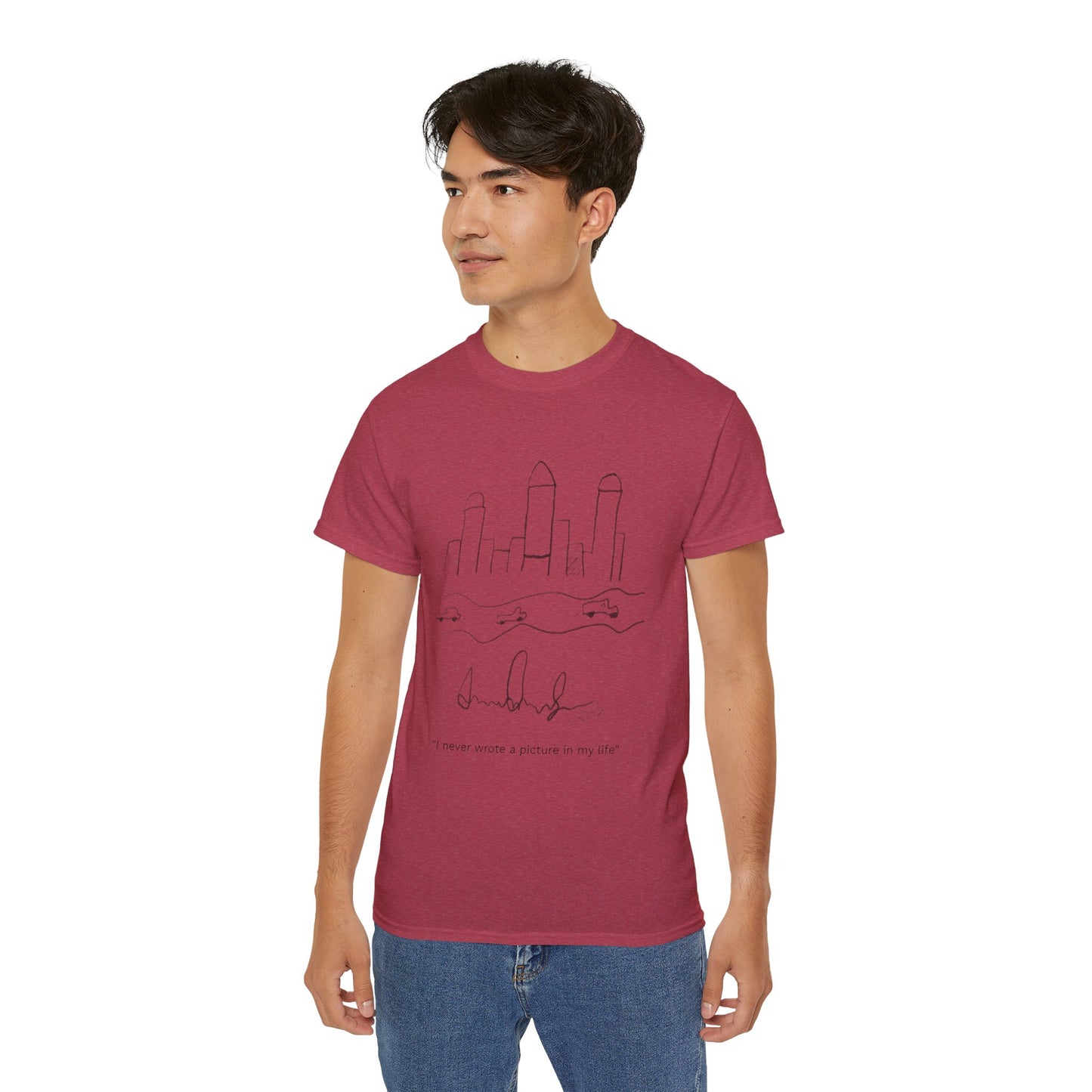 "I never wrote a picture in my life" T-shirt