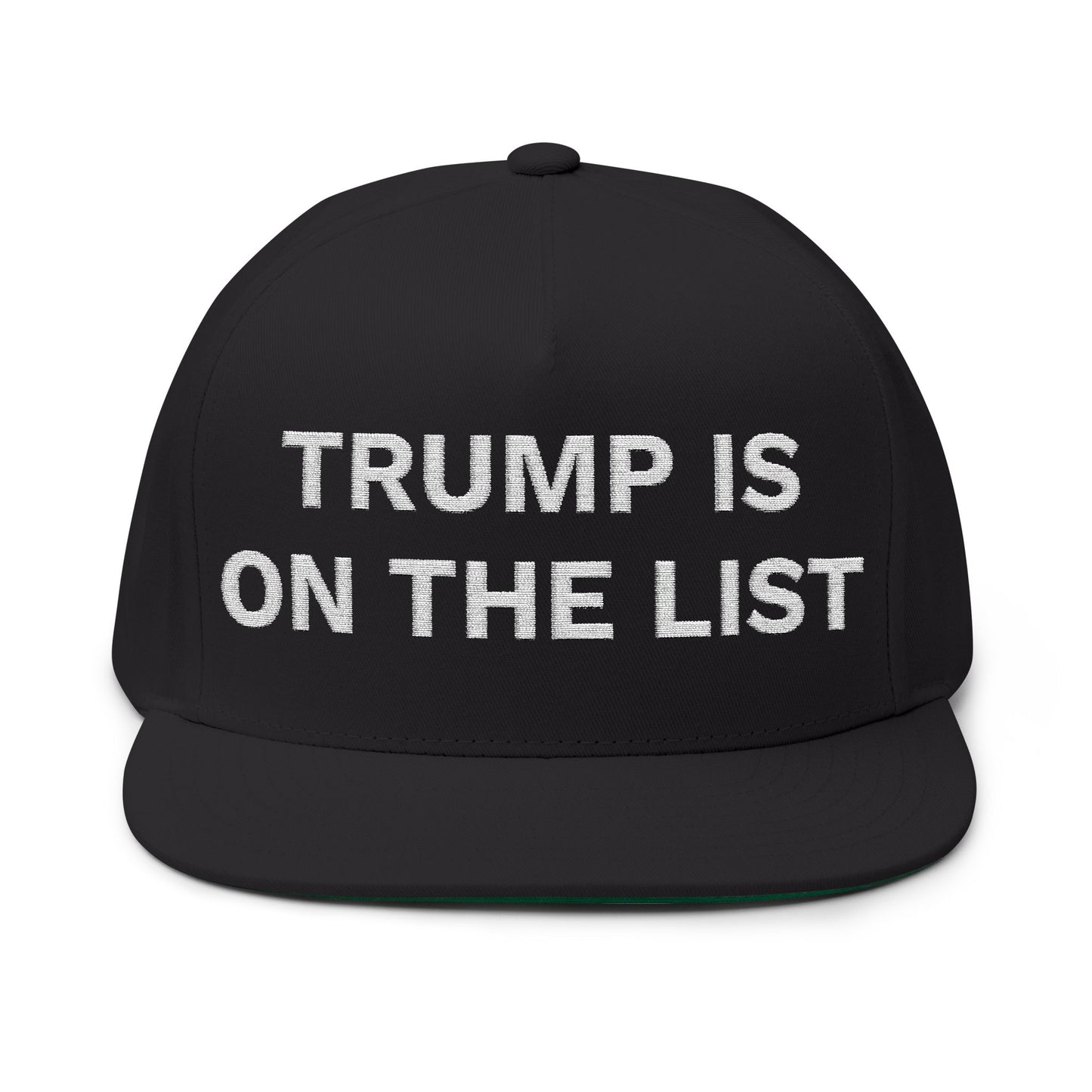TRUMP IS ON THE LIST - Embroidered White Letters