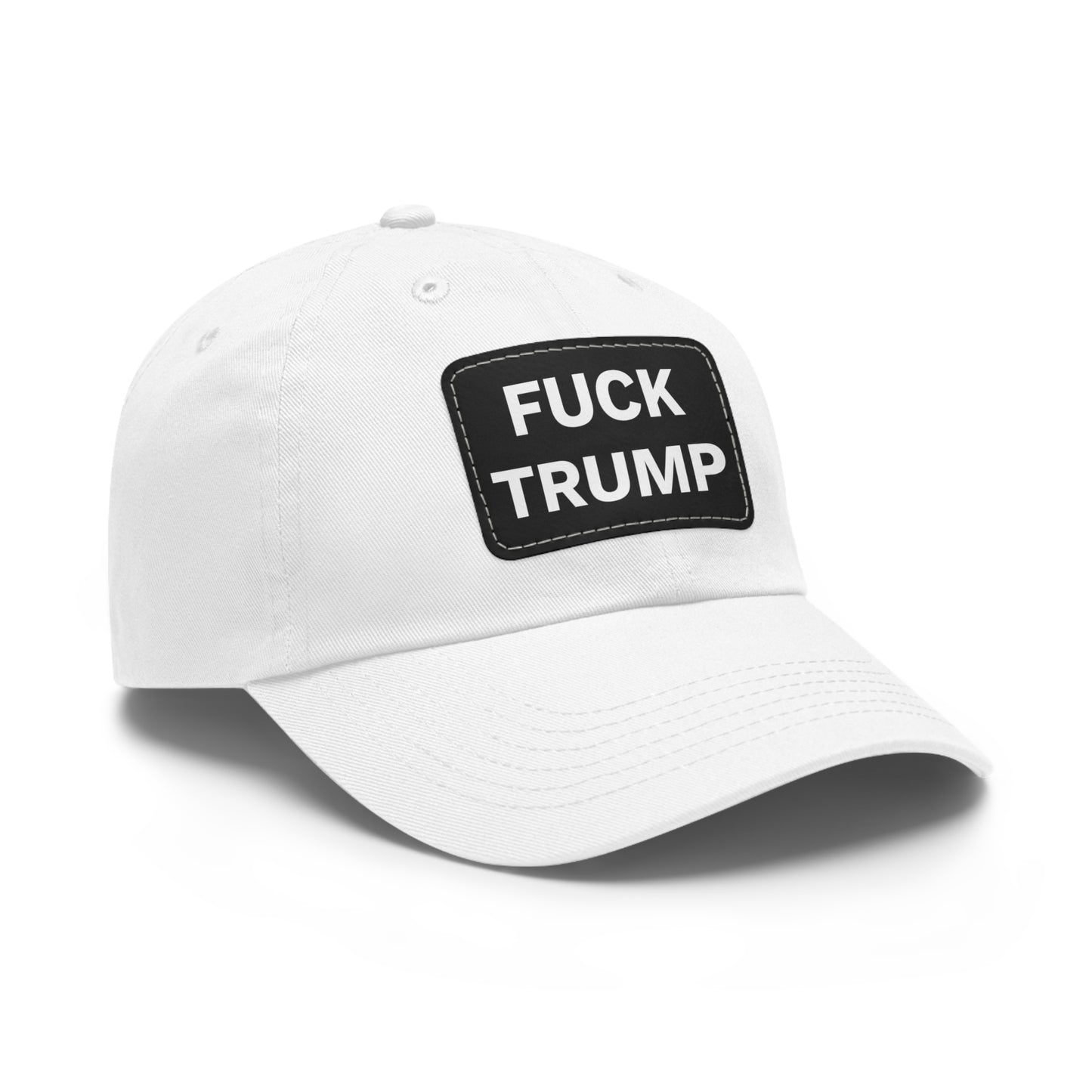 FUCK TRUMP - Dad Hat with Leather Patch