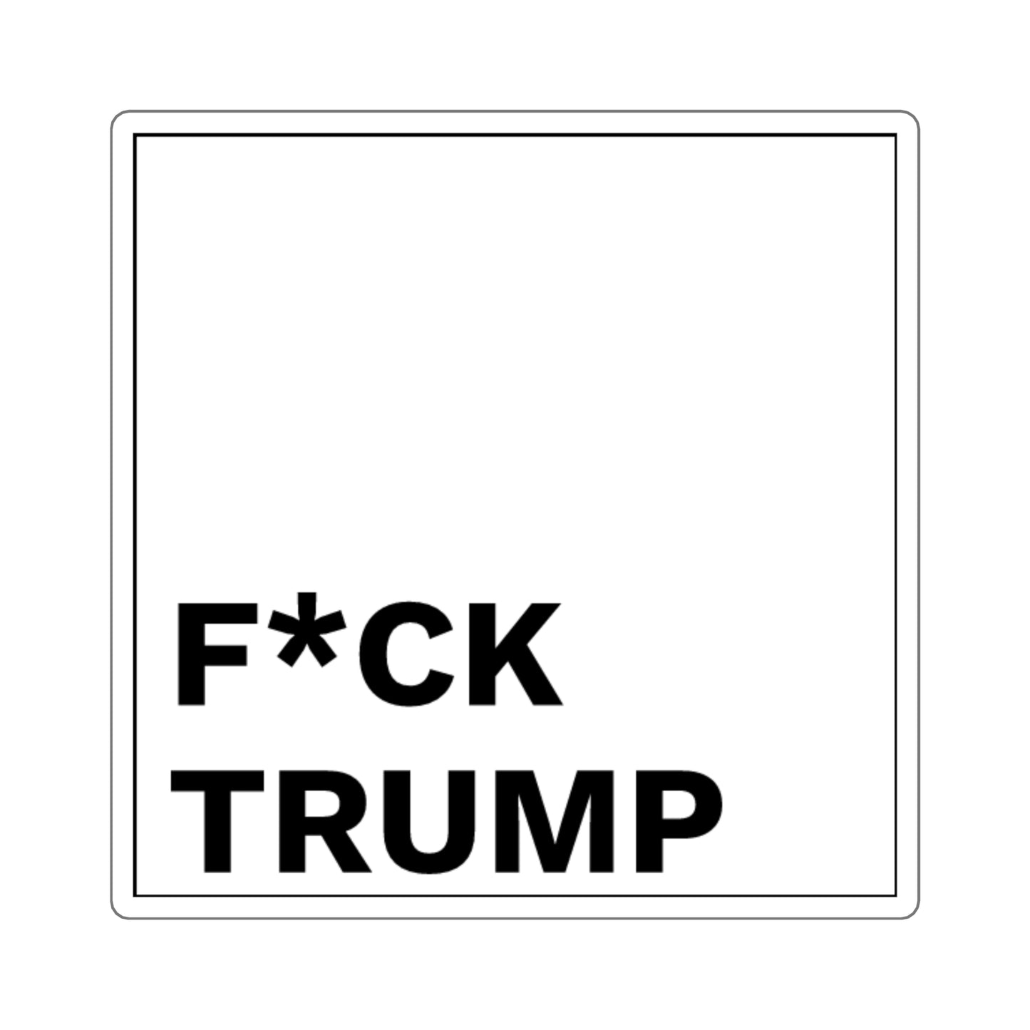 F*CK TRUMP - Square Stickers