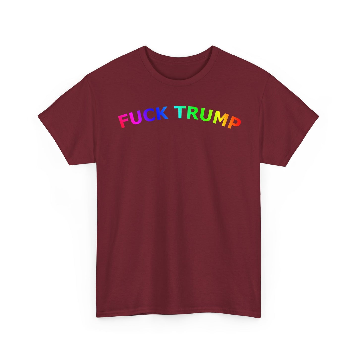 FUCK TRUMP Rainbow Text - Unisex Heavy Cotton Tee