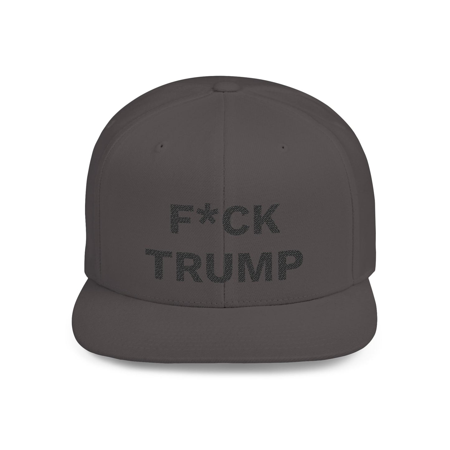 F*CK TRUMP - Flat Bill Snapback Cap