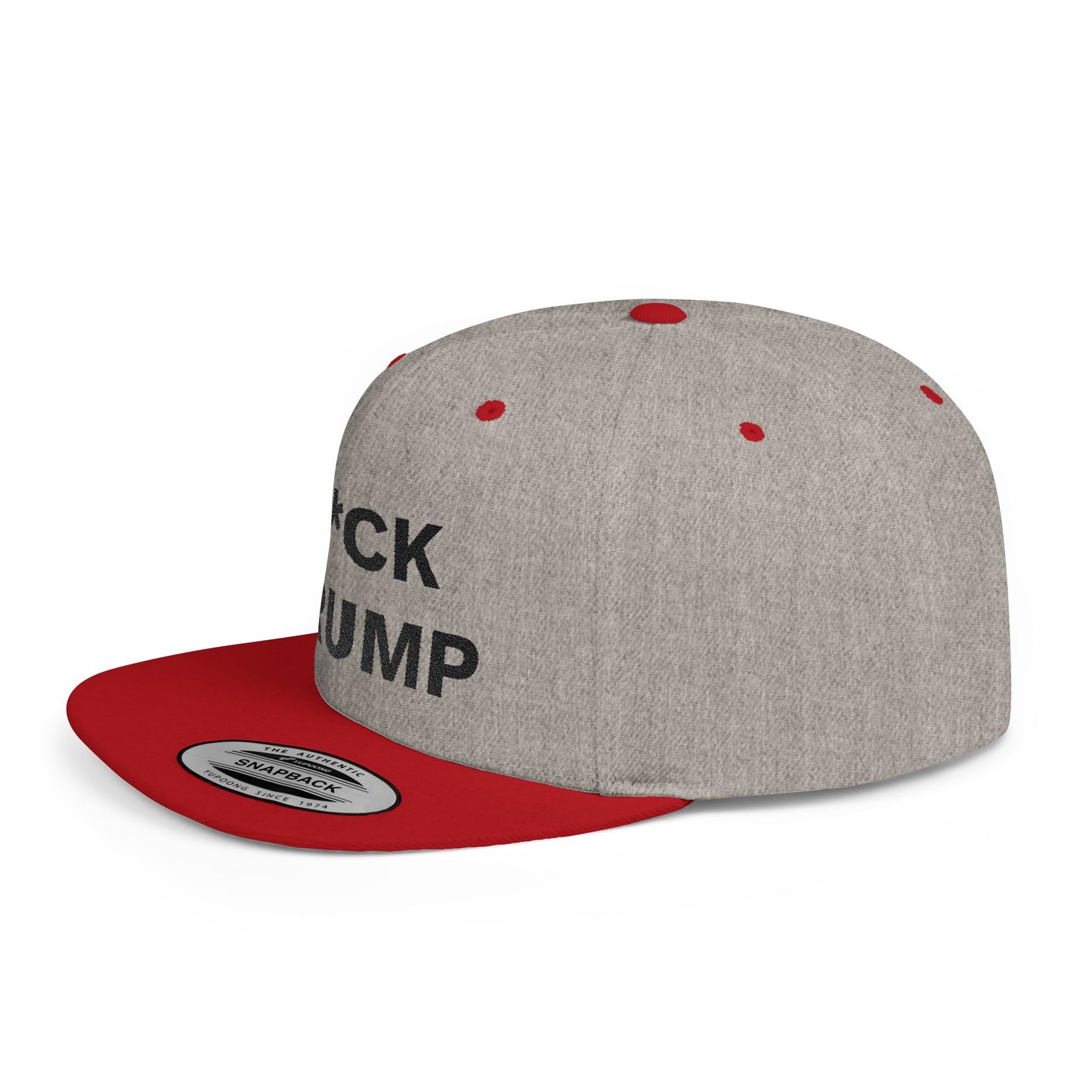 F*CK TRUMP - Flat Bill Snapback Cap