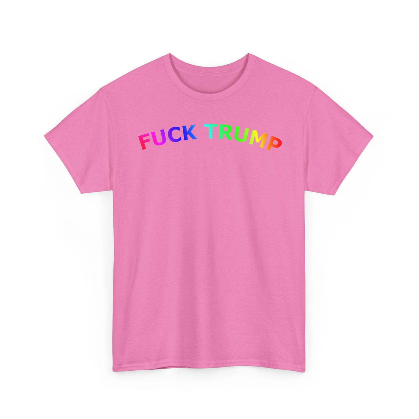 FUCK TRUMP Rainbow Text - Unisex Heavy Cotton Tee