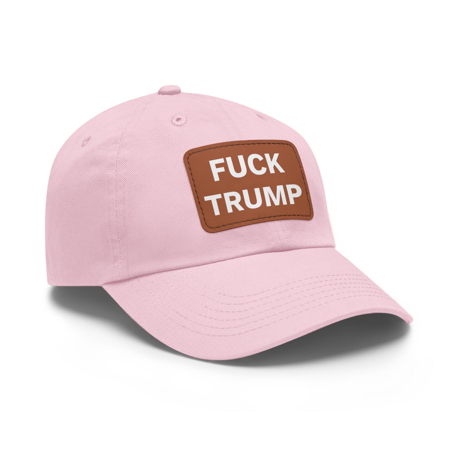FUCK TRUMP - Dad Hat with Leather Patch