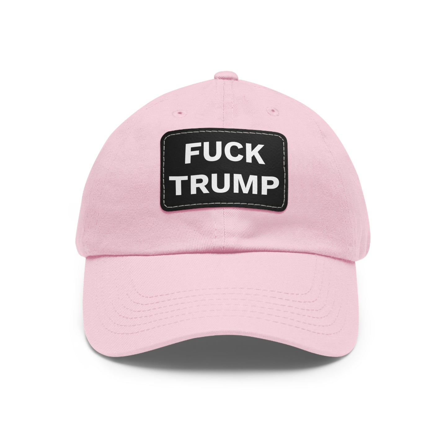 FUCK TRUMP - Dad Hat with Leather Patch