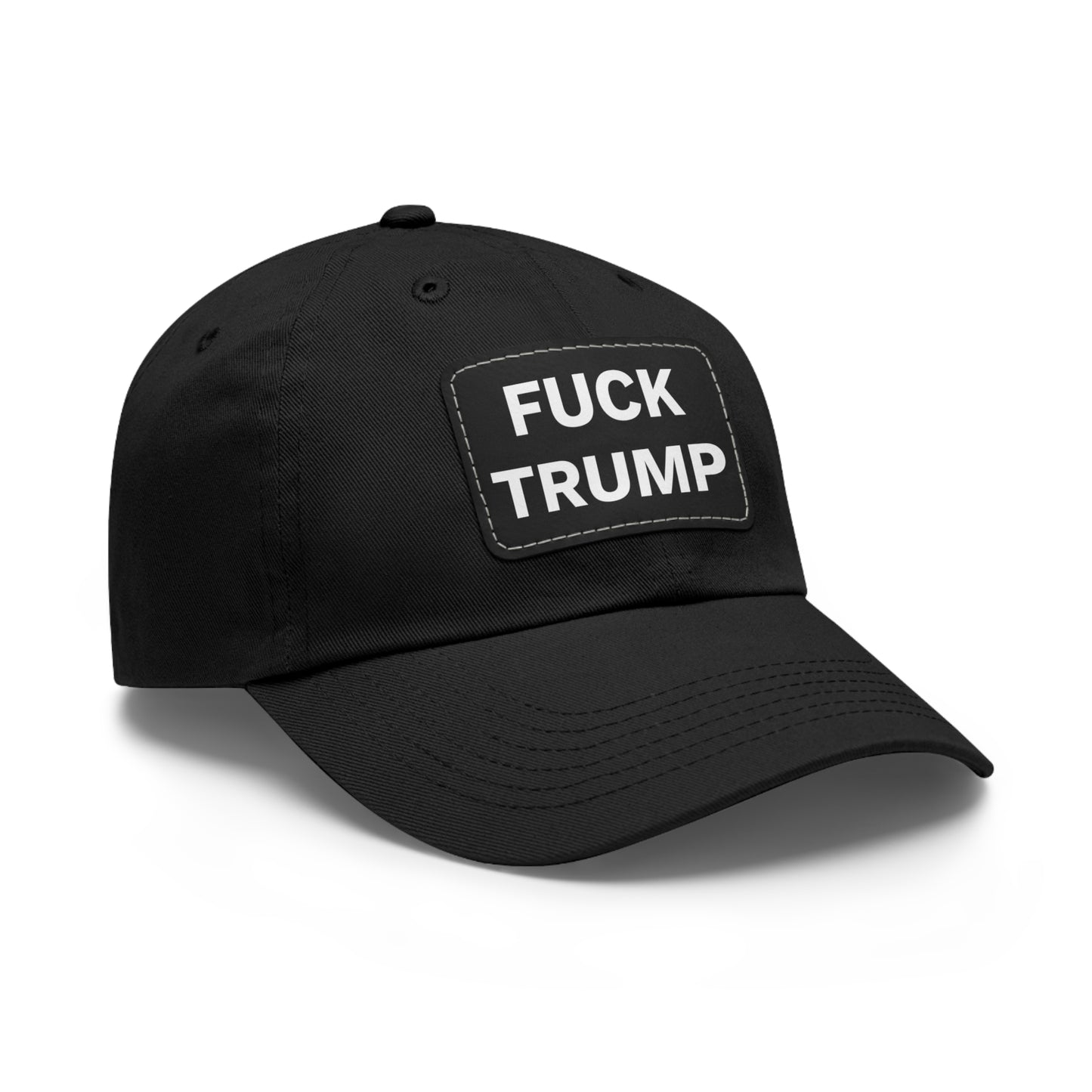 FUCK TRUMP - Dad Hat with Leather Patch