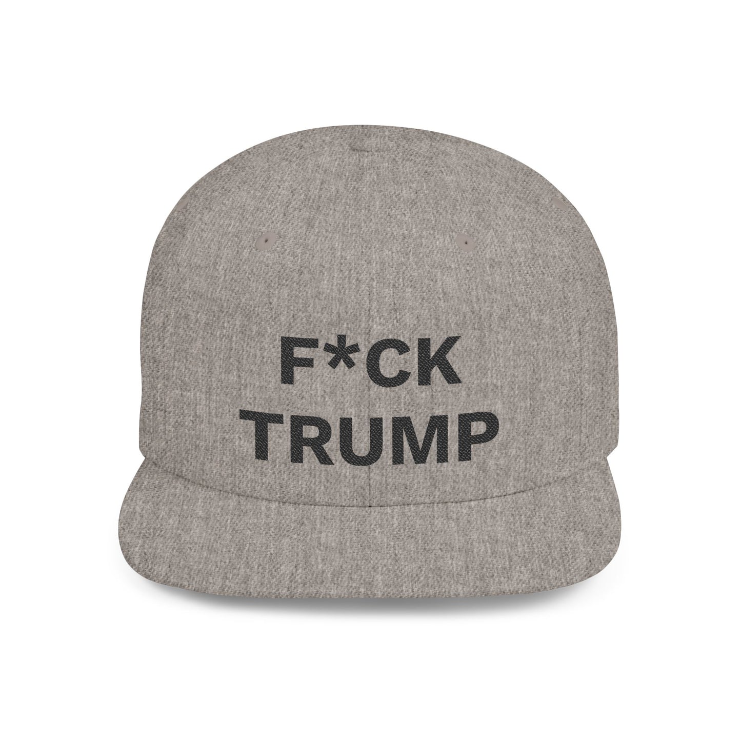 F*CK TRUMP - Flat Bill Snapback Cap