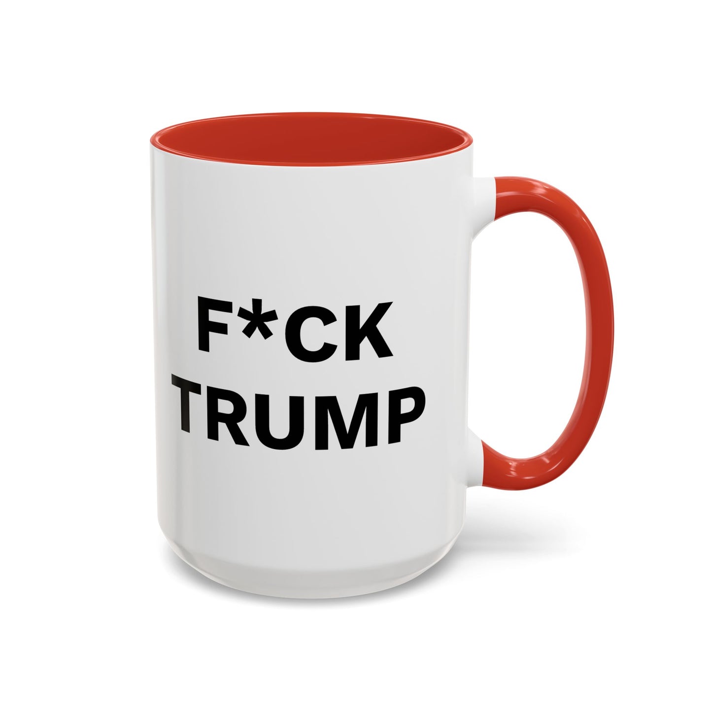 F*CK TRUMP - 2 Sided Design - Accent Coffee Mug (11, 15oz)