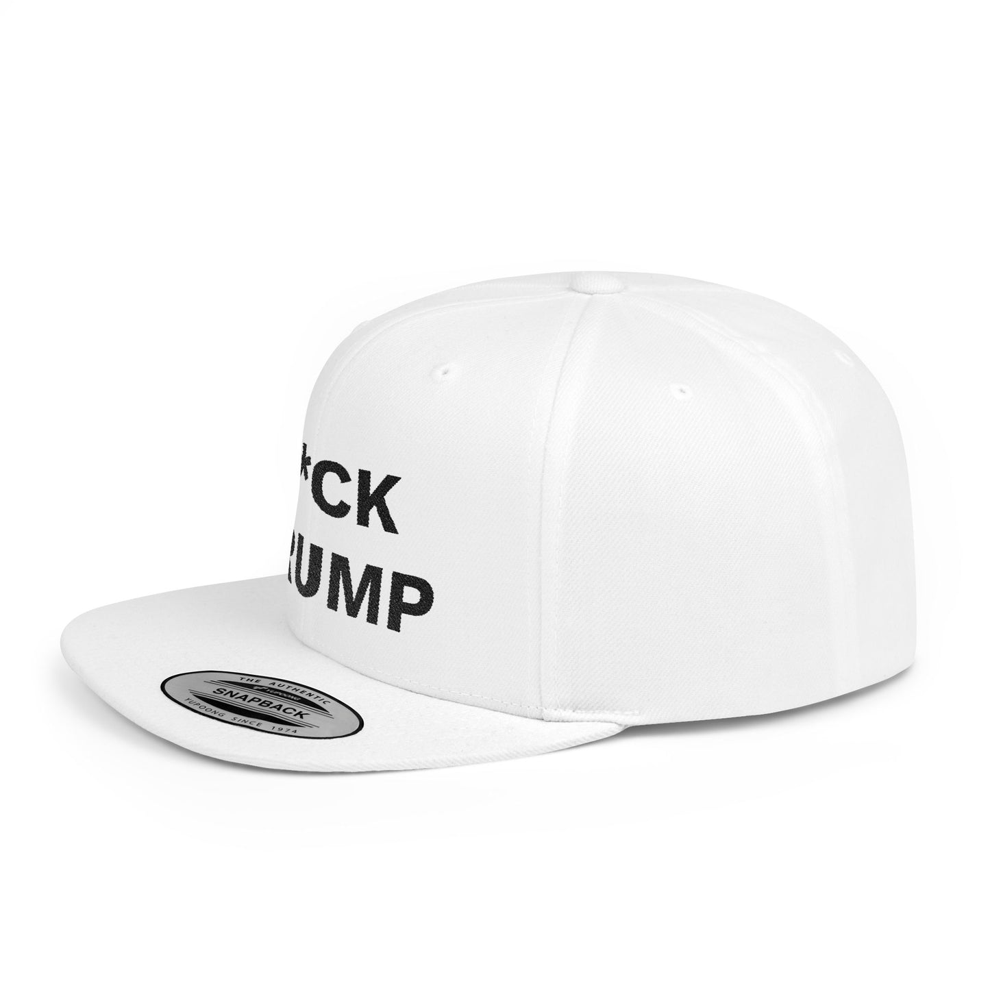 F*CK TRUMP - Flat Bill Snapback Cap