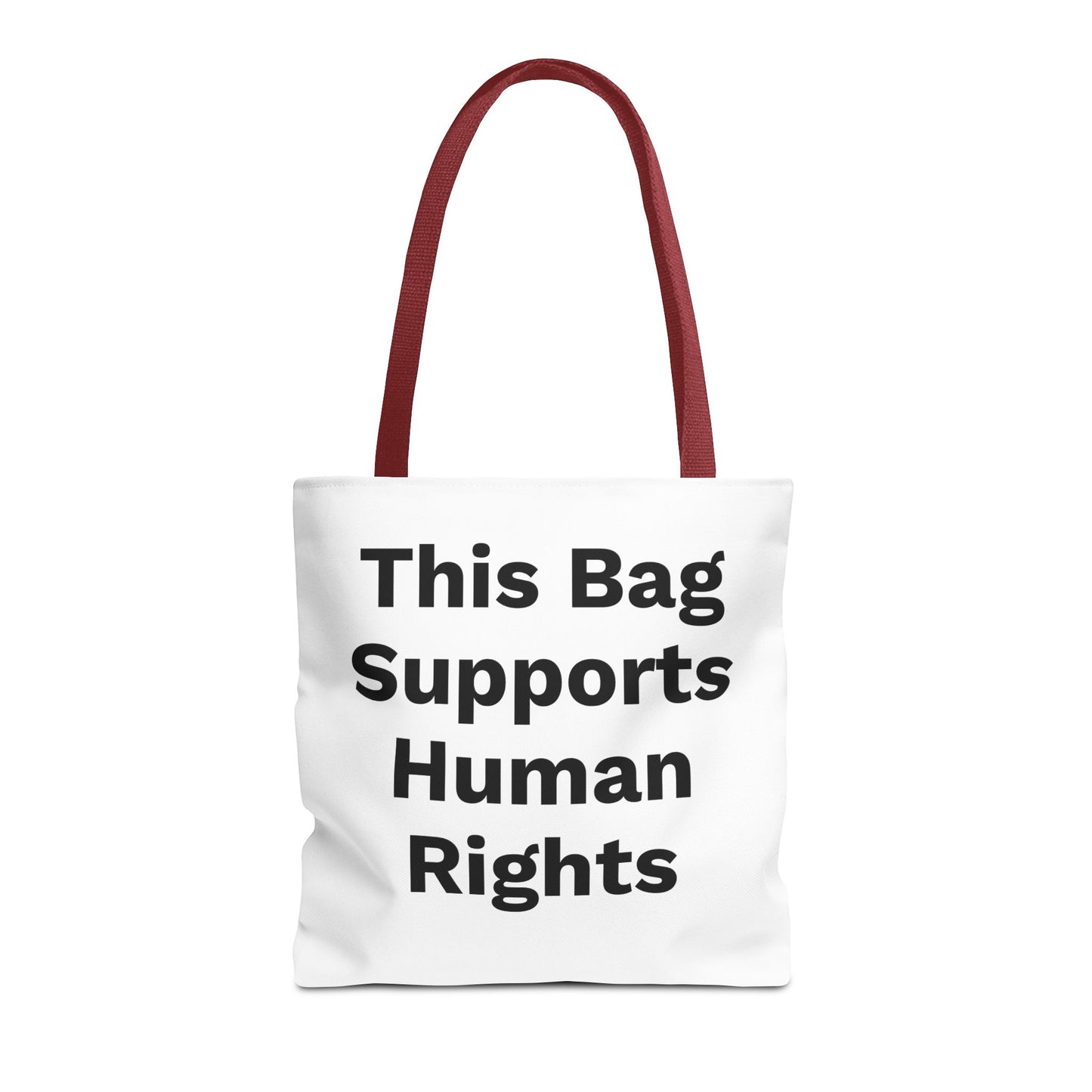 THIS BAG SUPPORTS HUMAN RIGHTS - Eco-Friendly Tote Bag