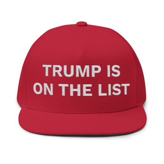 TRUMP IS ON THE LIST - Embroidered White Letters