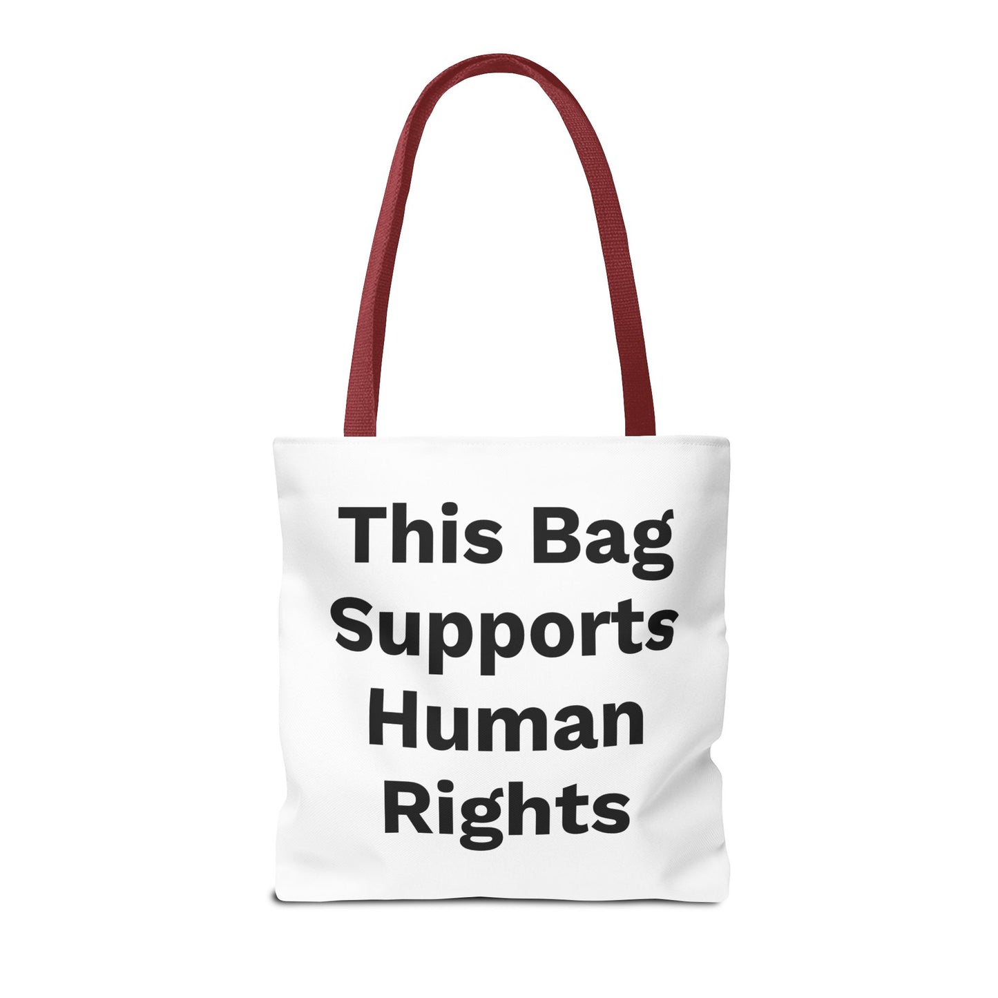 THIS BAG SUPPORTS HUMAN RIGHTS - Eco-Friendly Tote Bag
