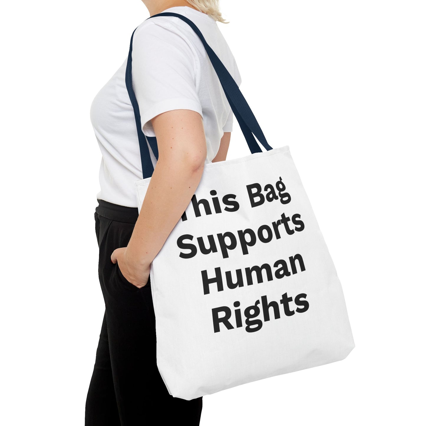 THIS BAG SUPPORTS HUMAN RIGHTS - Eco-Friendly Tote Bag