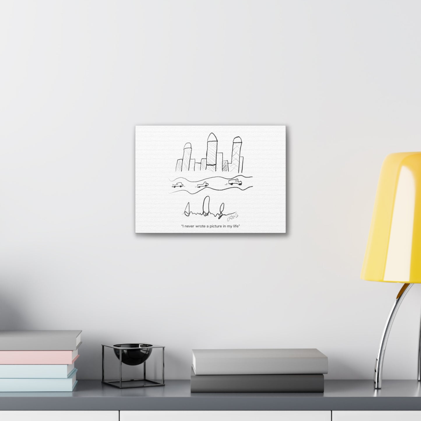 "I never wrote a picture in my life" on art canvas