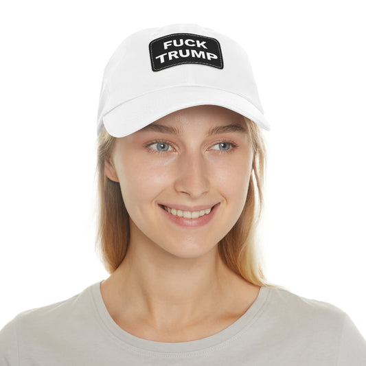 FUCK TRUMP - Dad Hat with Leather Patch