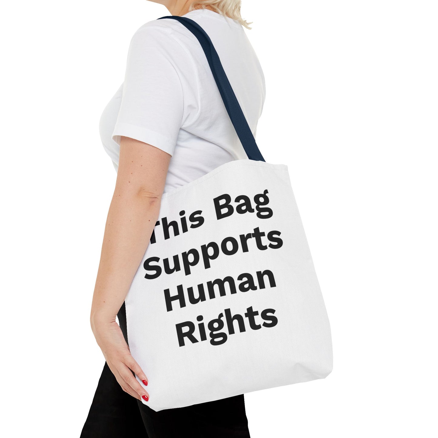 THIS BAG SUPPORTS HUMAN RIGHTS - Eco-Friendly Tote Bag