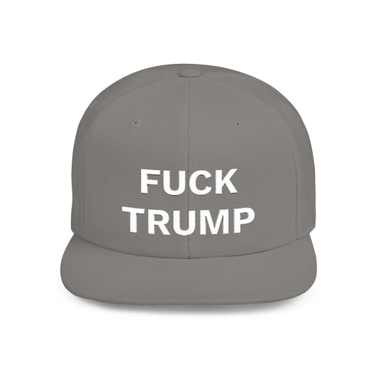 FUCK TRUMP - Flat Bill Snapback Cap
