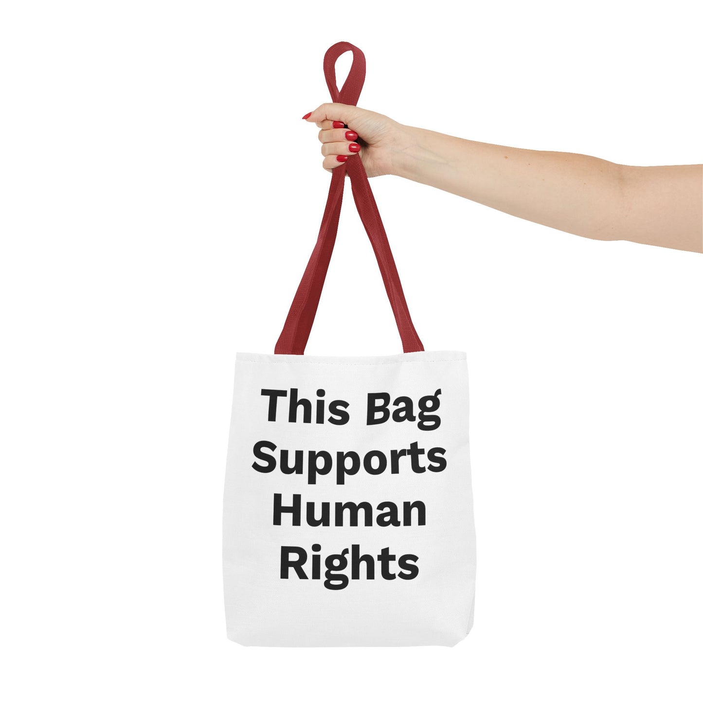 THIS BAG SUPPORTS HUMAN RIGHTS - Eco-Friendly Tote Bag