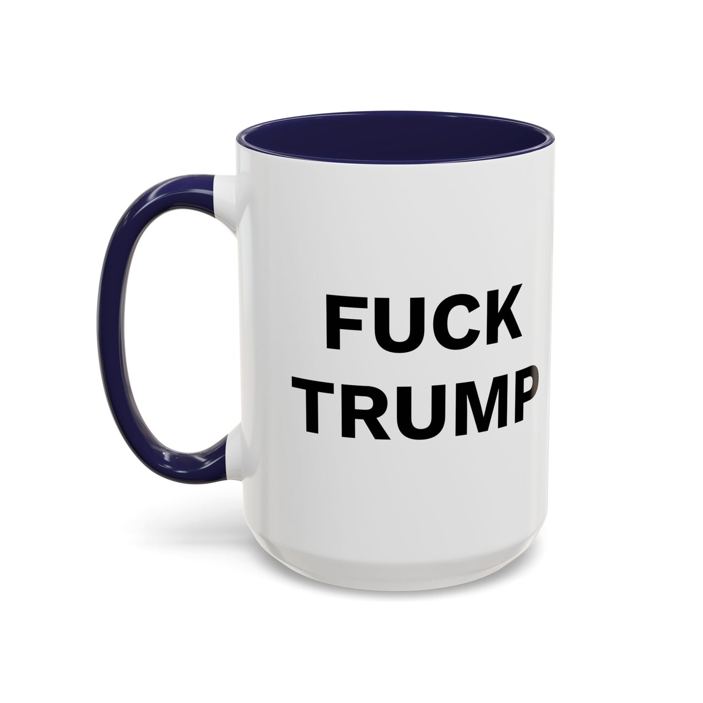 FUCK TRUMP - 2 Sided Design - Accent Coffee Mug (11, 15oz)