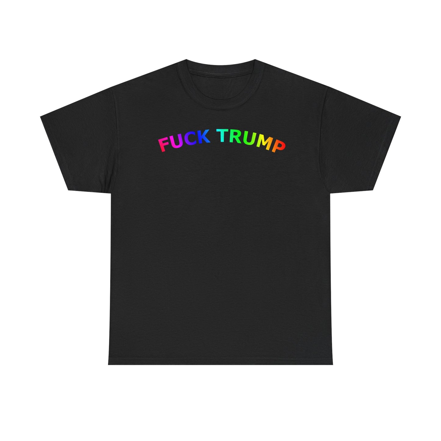 FUCK TRUMP Rainbow Text - Unisex Heavy Cotton Tee