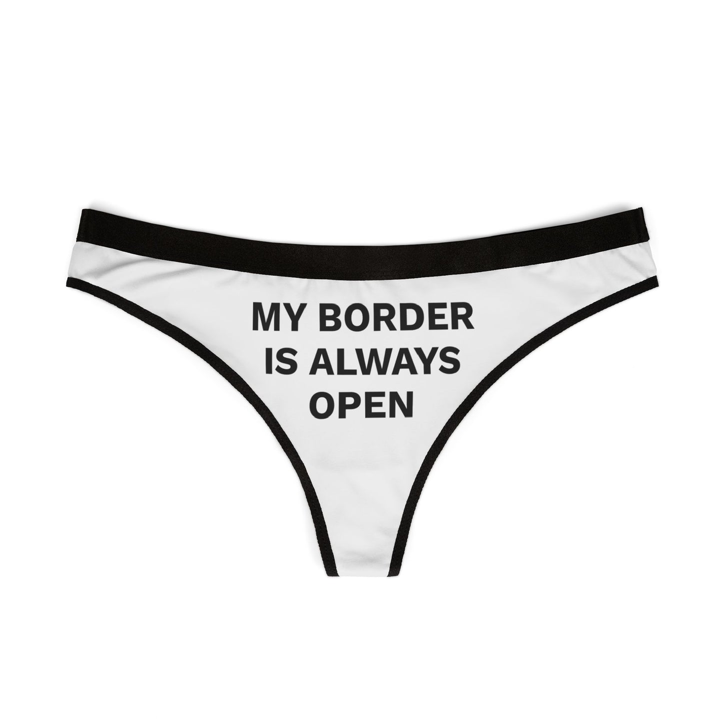 MY BORDER IS ALWAYS OPEN - Women's Thongs