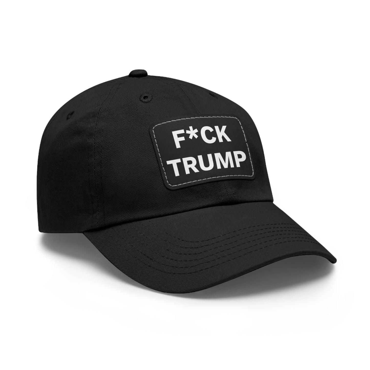 F*CK TRUMP - Dad Hat with Leather Patch
