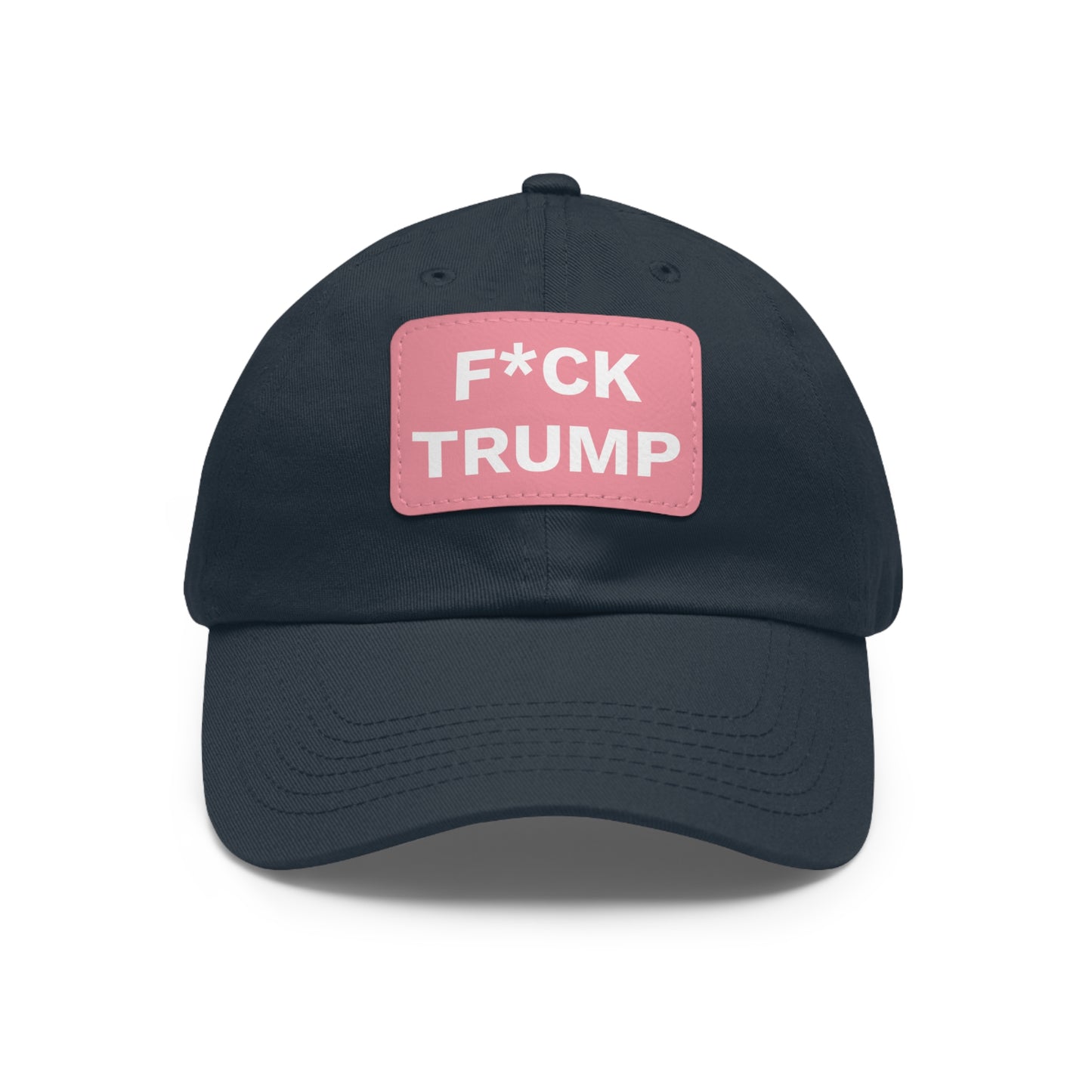 F*CK TRUMP - Dad Hat with Leather Patch