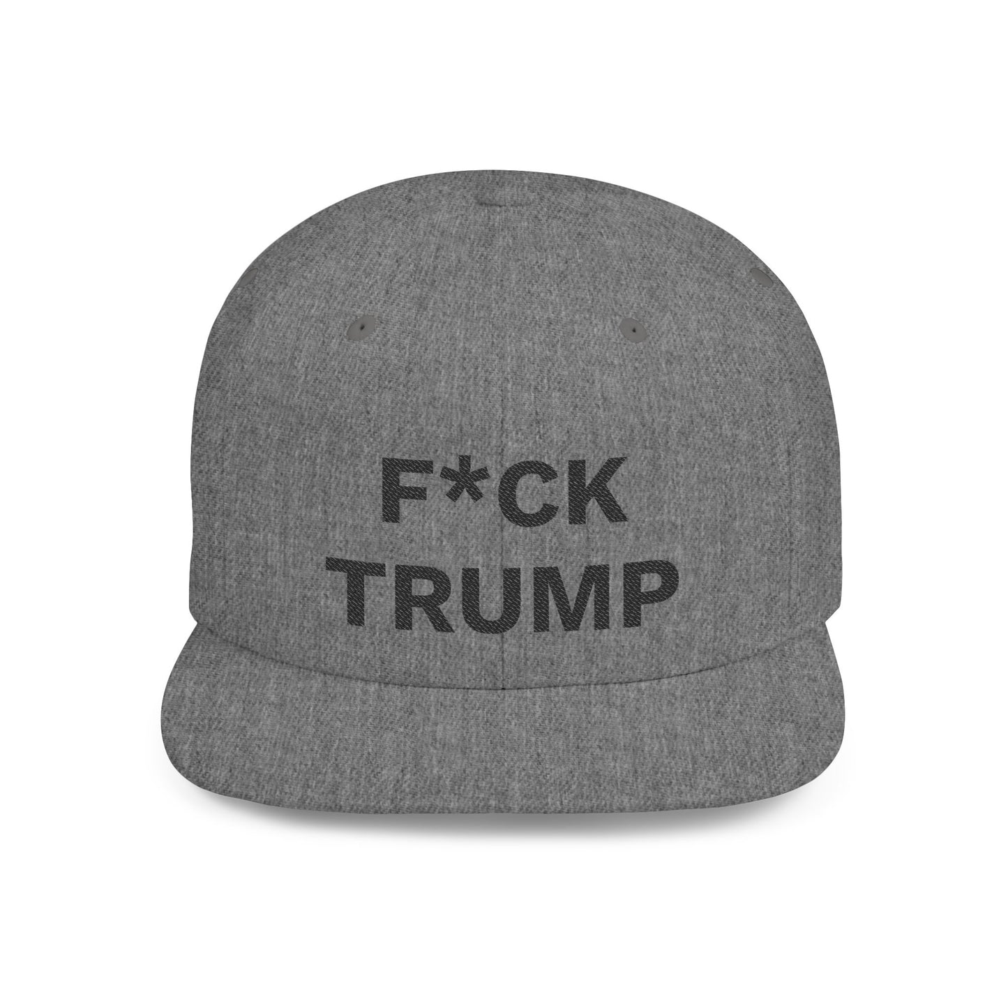 F*CK TRUMP - Flat Bill Snapback Cap