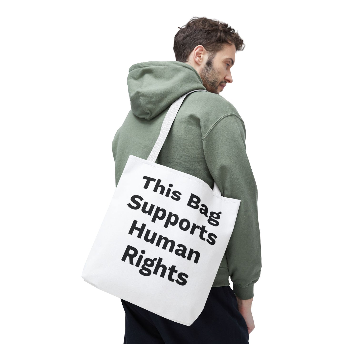 THIS BAG SUPPORTS HUMAN RIGHTS - Eco-Friendly Tote Bag