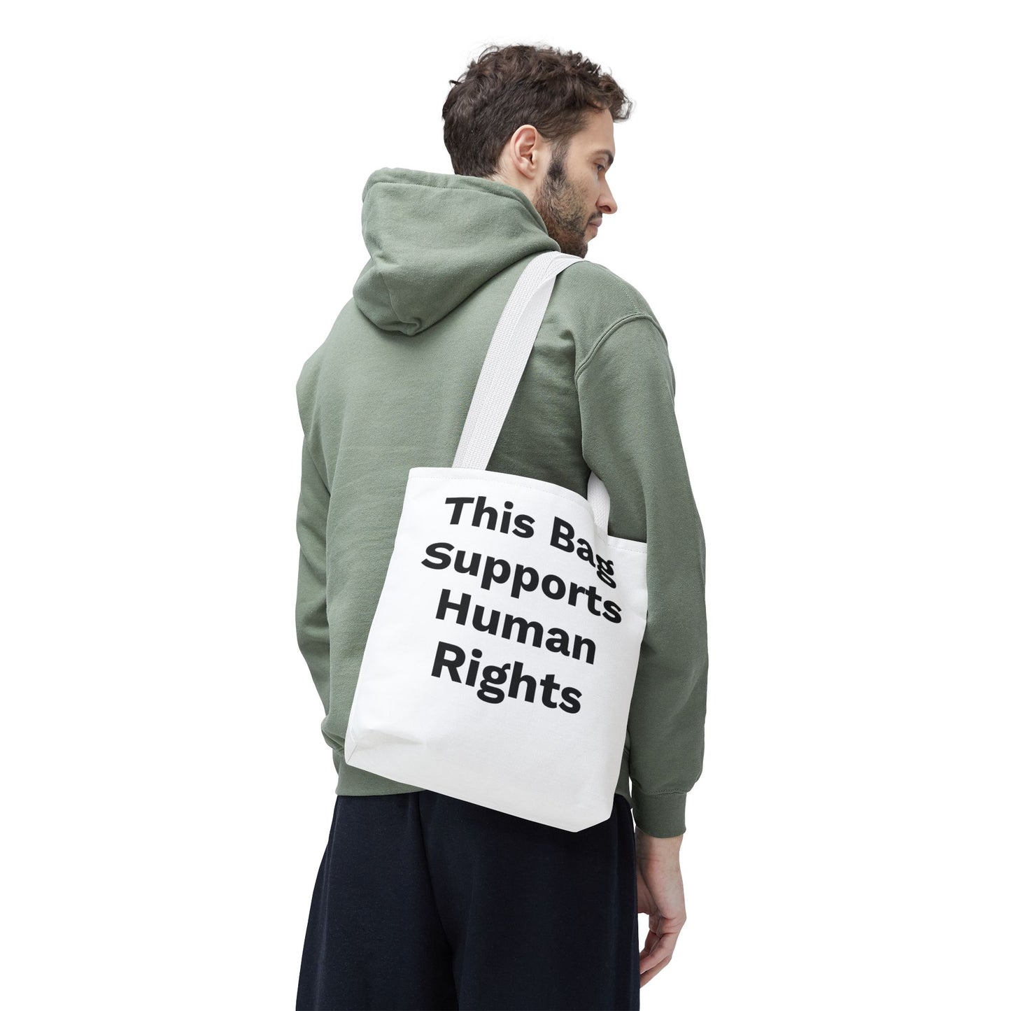 THIS BAG SUPPORTS HUMAN RIGHTS - Eco-Friendly Tote Bag