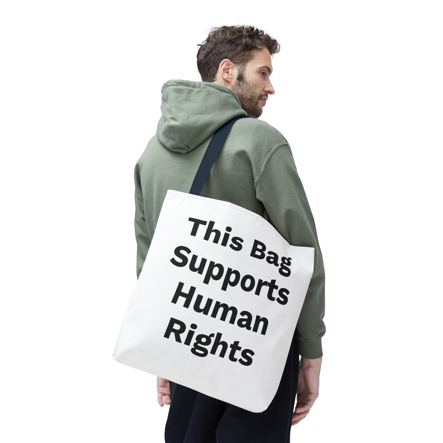 THIS BAG SUPPORTS HUMAN RIGHTS - Eco-Friendly Tote Bag