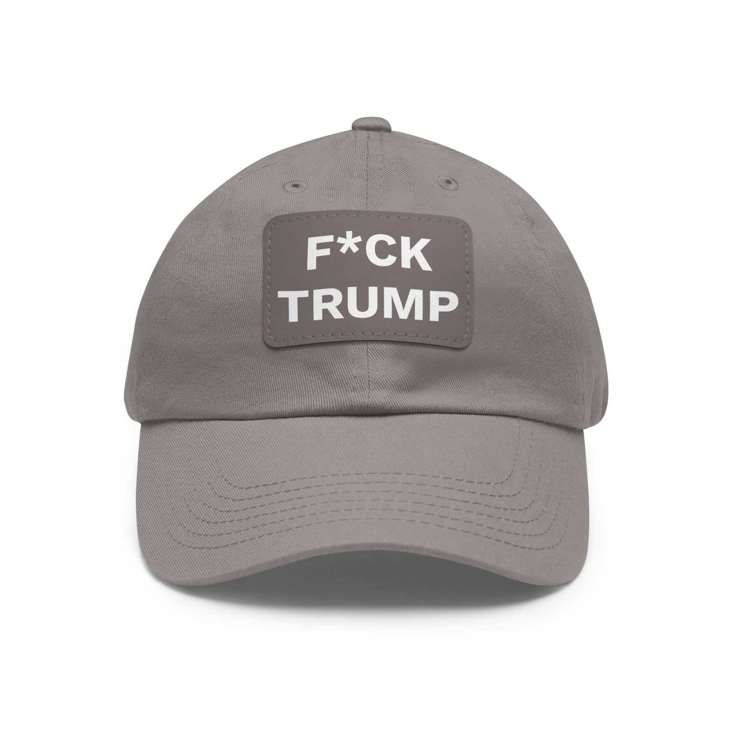 F*CK TRUMP - Dad Hat with Leather Patch