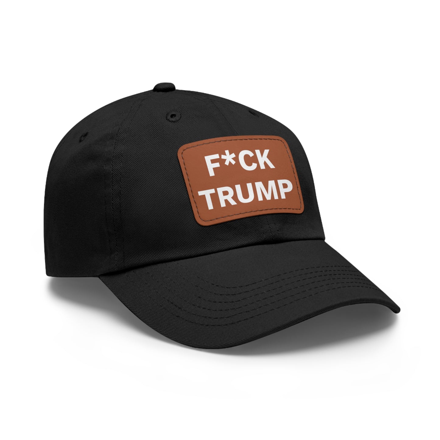 F*CK TRUMP - Dad Hat with Leather Patch