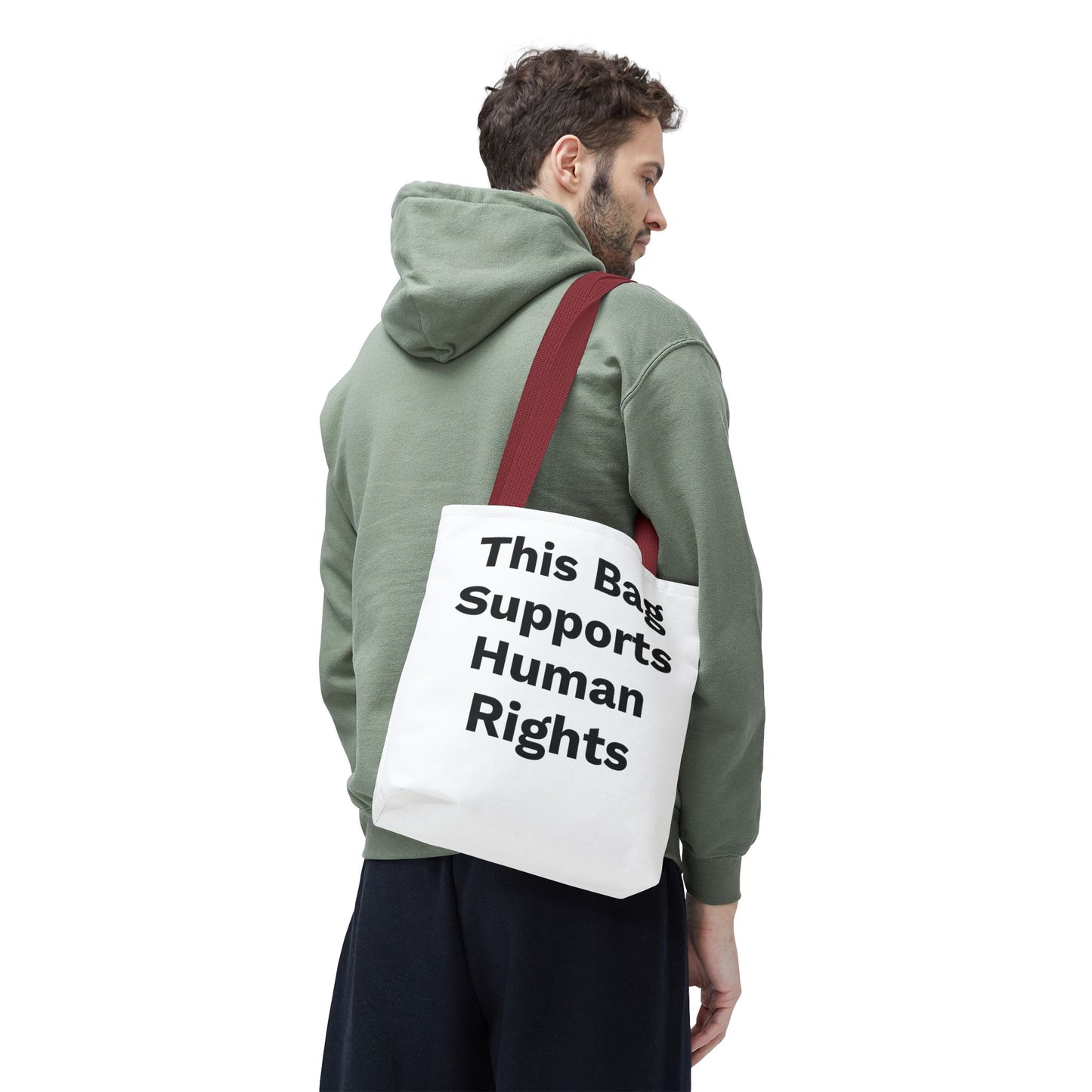 THIS BAG SUPPORTS HUMAN RIGHTS - Eco-Friendly Tote Bag