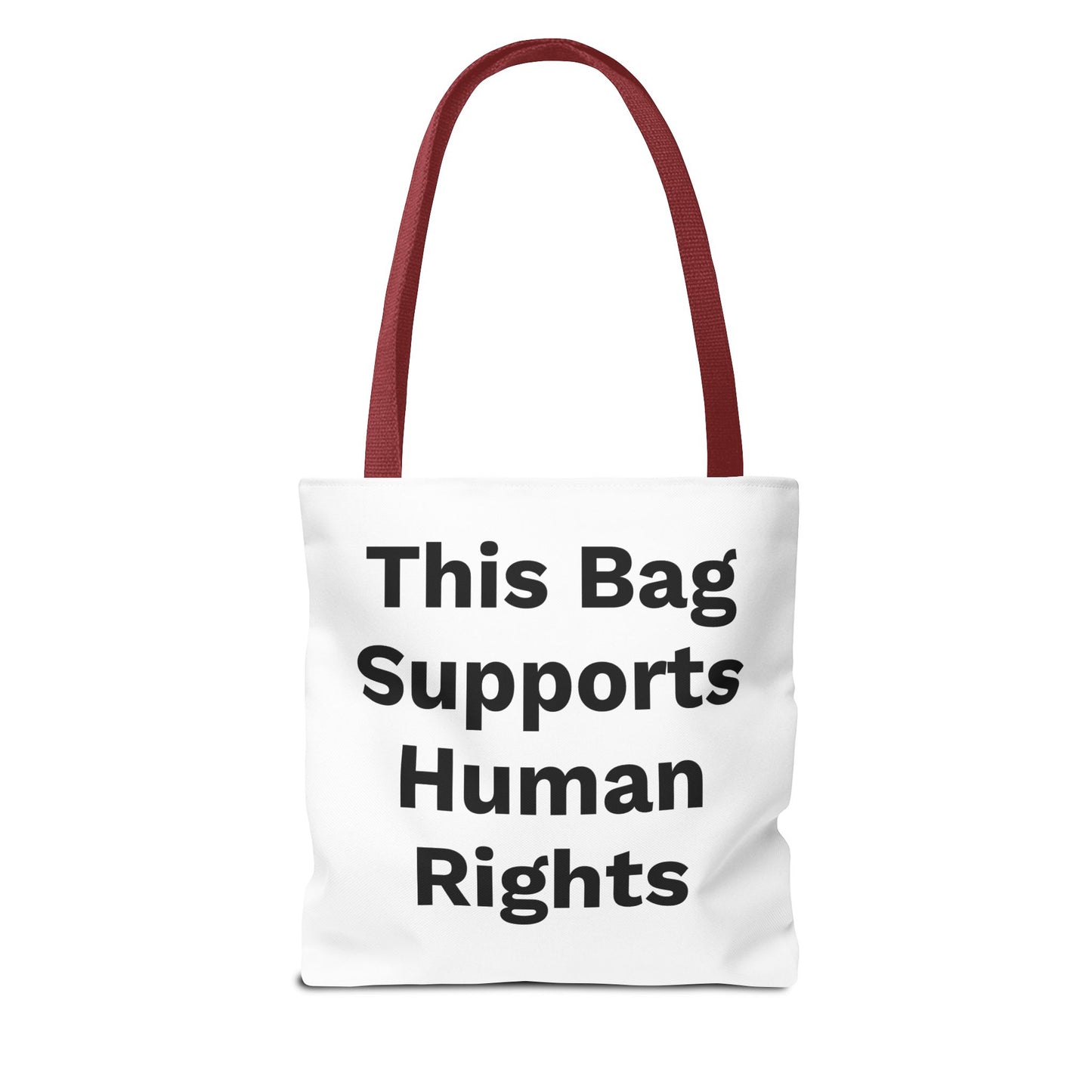 THIS BAG SUPPORTS HUMAN RIGHTS - Eco-Friendly Tote Bag