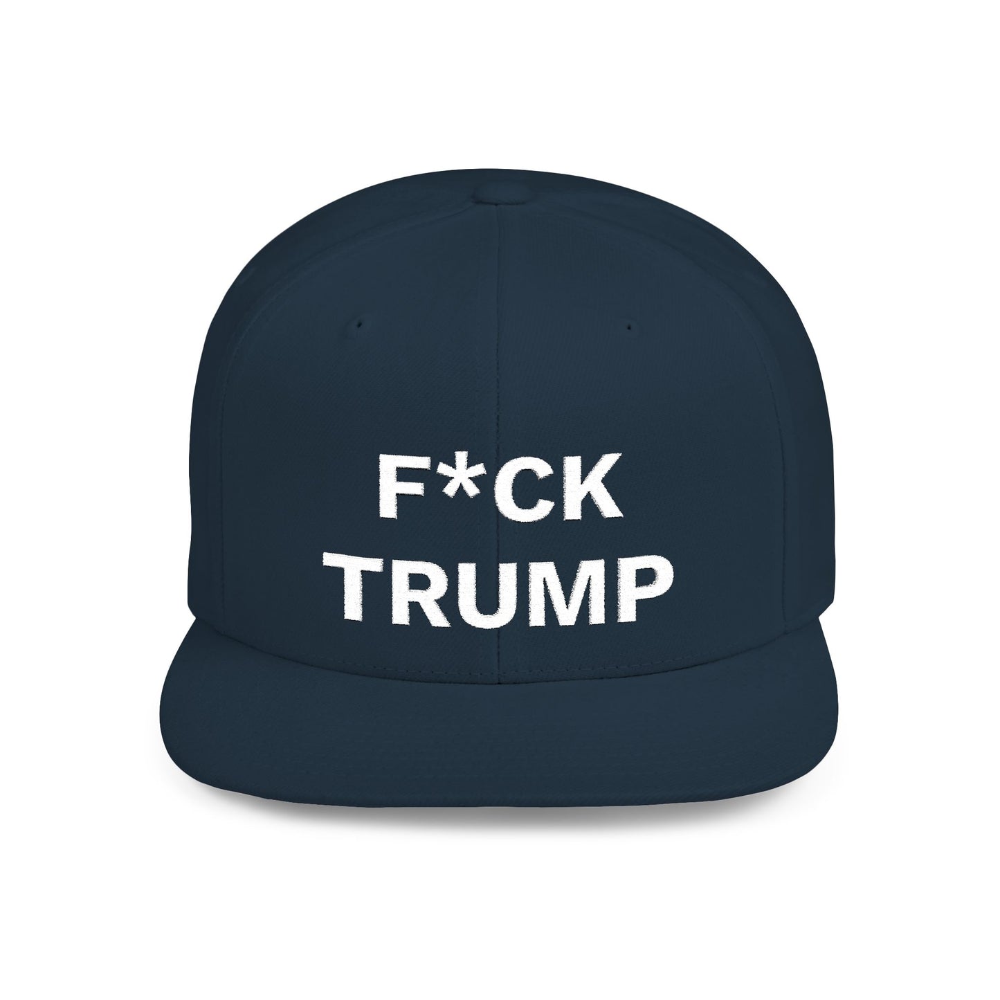 F*CK TRUMP Flat Bill Snapback Hat