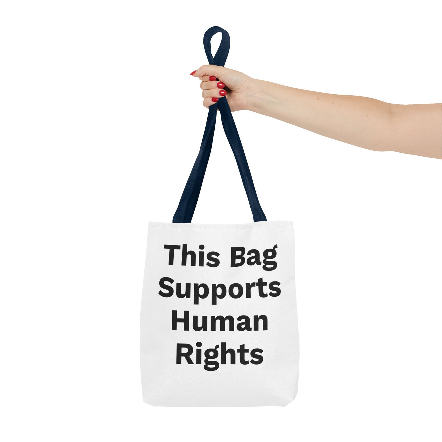 THIS BAG SUPPORTS HUMAN RIGHTS - Eco-Friendly Tote Bag